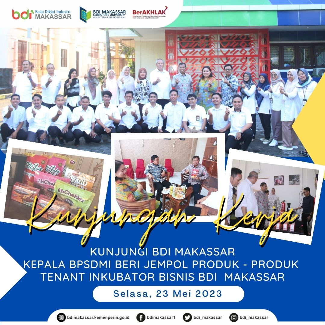 KUNJUNGI BDI MAKASSAR KEPALA BPSDMI BERI JEMPOL PRODUK - PRODUK  TENANT INKUBATOR BISNIS BDI  MAKASSAR